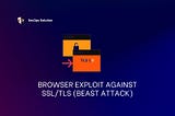 Unveiling the BEAST Attack: A Threat to SSL/TLS Security
