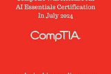 CompTIA Will Release An AI Essentials Certification In July 2024