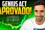 Destaques da Live 18/06/2025–GENIUS ACT APROVADO!