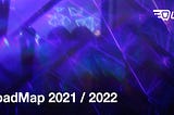 🔥RoadMap 2021/ 2022