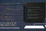 Mason — A Complete and Comprehensive Guide