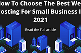 How To Choose The Best Web Hosting For Small Business In 2021