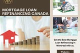 Unlocking Financial Opportunities: Mortgage Loan Refinancing in Canada