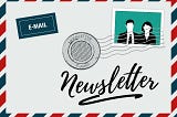 Start that Newsletter Already!