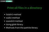 How to Print All Files in a Directory Using Python [5 Methods]