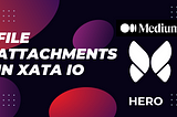 File Attachments in Xata IO