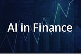 Comprehensive Overview Of Artificial intelligence Use Cases In Finance