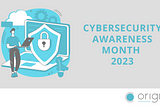 Cybersecurity Awareness Month 2023