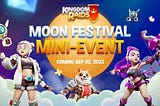 KICKSTART MOON FESTIVAL MINI-EVENT