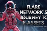 Flare Network’s Journey to FAssets