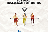 Buy Real Instagram Followers