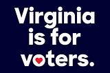 In the final 24 hours of voter registration in Virginia, read 24 stories of new voters