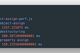 5x Faster Object.assign — A JavaScript Performance Trick