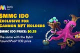 $MMC Token IDO — Exclusive for Cannon NFT Holders