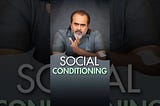 Social Conditioning || Acharya Prashant