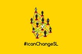 Changing Sri Lanka: What Will You Do?