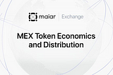 Geniş Dağıtım ve Zorlayıcı Tokenomik: MEX Ekonomik Modelinin Tanıtımı