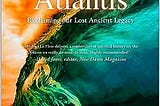 Visions of Atlantis: Reclaiming Our Lost Legacy by Michael Le Flem