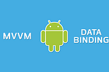 Android — MVVM e Databinding