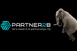 Exciting Launch Alert for SMBs: Introducing PARTNER2B — Revolutionizing B2B Partnerships