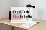 Tech Blog India