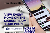 Unlocking the Door to Your Dream Home: Introducing the Tour Homes 247 Mobile App