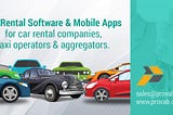 Rental Car Software with Dispatch Module & Mobile Apps : View Features, Cost and Schedule Demo