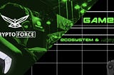 CryptoForce Take on GameFi