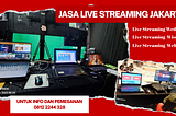 Jasa Live Streaming Jakarta
