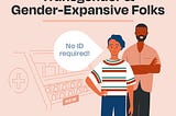 What over-the-counter access to Opill could mean for transgender, nonbinary, and gender-expansive…