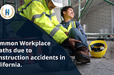 What are the top 5 leading causes of death in workplace construction accidents?