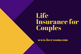 Life Insurance for Couples