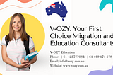 V-OZY: Your First Choice Migration and Education Consultants