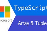 Tuples vs. Arrays in Typescript