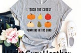 I Teach The Cutest Pumpkins In The Land Shirt, Fall Teacher Shirts, Halloween Teacher Shirt, Pumpkin Teacher Shirt, Thanksgiving Teacher Tee