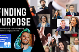 Finding purpose in connection
to cultivating authentic engagement