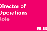 INCLUDED Director of Operations