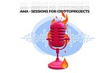 What is AMA-session and how to promote crypto projects with it?