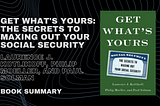 Laurence J. Kotlikoff, Philip Moeller, and Paul Solman ‘Get What’s Yours: The Secrets to Getting the Most Out of Your Social Security
