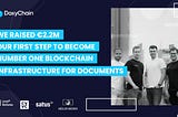 DoxyChain raises EUR 2.2M early seed funding to expedite security in document management.