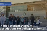 3 Handy Student Discount Subscriptions For College Students