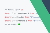Auto-Import in Vue: Quick Setup Guide