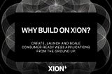Mengapa membangun di XION?