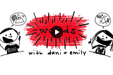 Words with Dani Katz & Emily Moyer