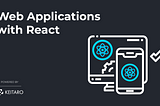 Building Responsive and User-Friendly Web Applications with React