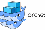 Docker Orchestration: What is it and Why Use Docker