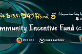 Introducing CIF (Community Incentive Fund), with Aptos Grant DAO Round5 Quadratic Funding Kick Off