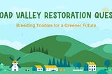 Toad Valley Restoration Quest: Breeding Toadies for a Greener Future