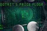 ROOTKIT’s Price Floor