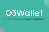 5 Tips for Keeping Your Coins Secure